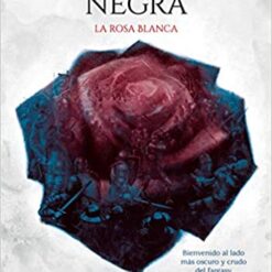 La compañia negra. La rosa blanca - Glen Cook
