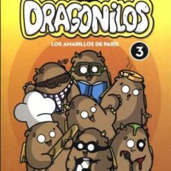 Los amarillos de París. Los Dragolinos 3 - Maxim CYR / Karine Gottot