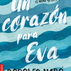 Un corazón para Eva - Rodolfo Naró
