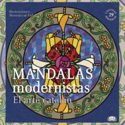 Mandalas modernistas. El arte Catalán - Montserrat Vidal