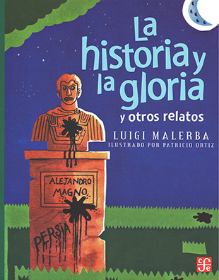 La historia y la gloria y otros relatos - Luigi Malerba