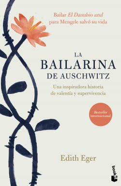 La bailarina de Auschwitz - Edith Eger