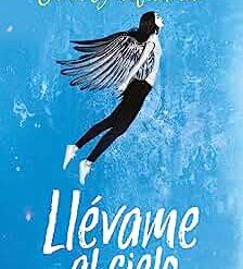 Llévame al cielo - Carla Guelfenbein