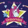 Mi libro de Unicornios - Carla Melillo