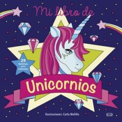 Mi libro de Unicornios - Carla Melillo