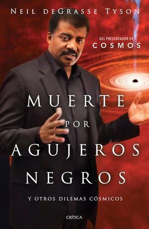 Muerte Por Agujeros Negros - Neil Degrasse Tyson