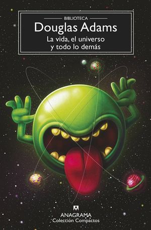 La vida, el universo y todo lo demás - Douglas Adams