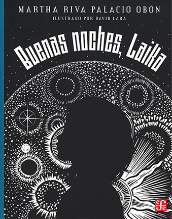 Buenas noches, Laika - Martha Riva Palacio