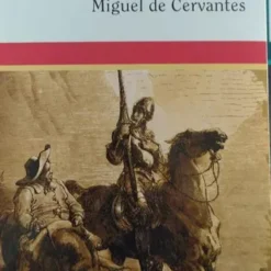 Don Quijote de la Mancha - Miguel de Cervantes