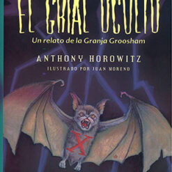 El grial oculto - Anthony Horowitz