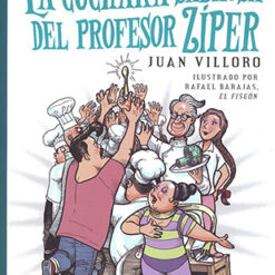 La cuchara sabrosa del profesor Ziper - Juan Villoro