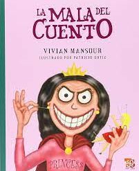 La mala del cuento - Vivian Mansour