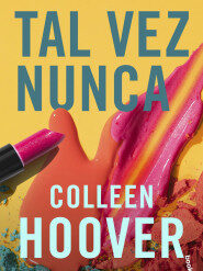 Tal vez nunca - Colleen Hoover
