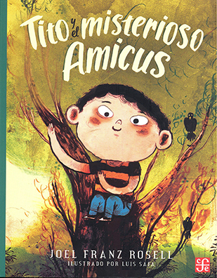 Tito y el misterioso Amicus - Joel Franz Rosell