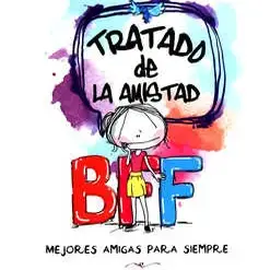 Tratado de la amistad: Mejores amigas por siempre; Mejores amigas por siempre - Daniela Rivera Zacarías