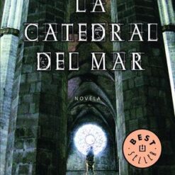 La catedral del mar - Idelfonso Falcones