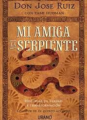 Mi amiga la serpiente - José Ruiz