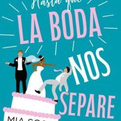 Hasta que la boda nos separe - Mia Sosa