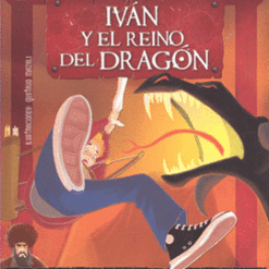 Iván y el reino del dragón - Repun Graciela