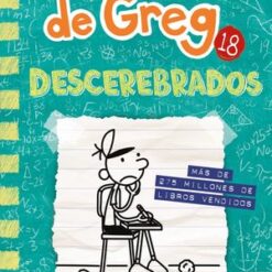 Diario de Greg 18. Descerebrados - Jeff Kinney