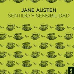 Sentido y Sensibilidad - Jane Austen