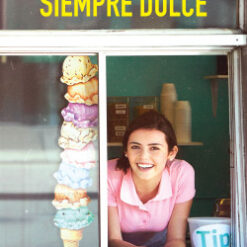 Siempre dulce - Siobhan Vivian