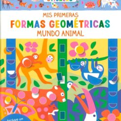 Mis primeras formas geométricas Mundo animal - Nadia Taylor