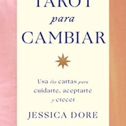 Tarot para cambiar -  Jessica Dore