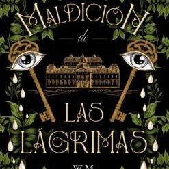 La maldicion de las lagrimas - W. M. Cleese