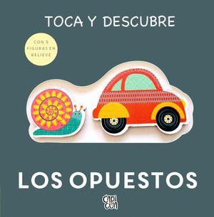 Toca y descubre. Los opuestos - Fiona Powers