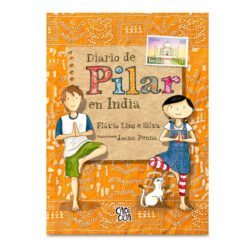 Diario de Pilar en India - Flávia Lins e Silva