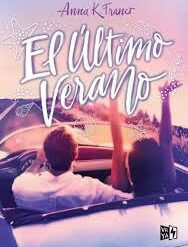 El último verano - Anna K. Franco