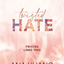 Twisted hate twisted 3 - Ana Huang