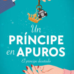 Un príncipe en apuros - Lizbeth López