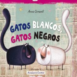 Gatos blancos, gatos negros - Anna Cerasoli
