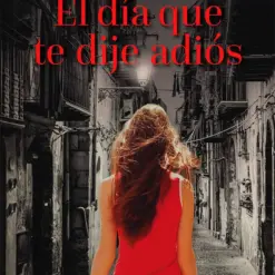El dia que te dije adios - Alessio Puleo