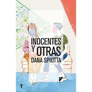 Inocentes y otras - Dana Spiotta