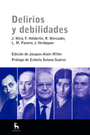 Delirios y debilidades - Jacques-Alain Miller