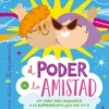 El poder de la amistad - Maria Ines Balbin