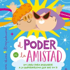 El poder de la amistad - Maria Ines Balbin