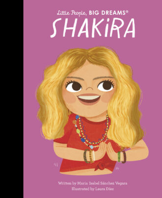 Shakira little people big dreams - Maria Isabel Sanchez