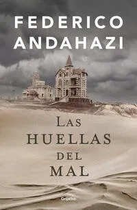 Las huellas del mal - Federico Andahazi
