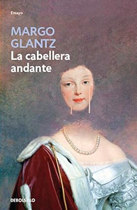 La cabellera andante - Margo Glantz