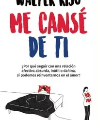 Me canse de ti - Walter Riso