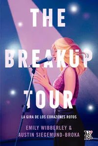 The breakup tour - Emily Wibberley