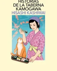Las deliciosas historias de la taberna Kamogawa - Hisashi Kashiwai