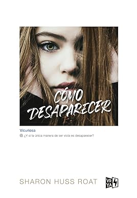Como desaparecer - Sharon Huss Roat