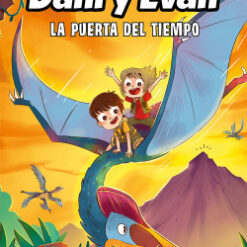 Las aventuras de dani y evan 7 la puerta del tiempo