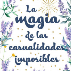 La magia de las casualidades imposibles - Maria Martinez