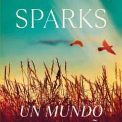 Un mundo de ensueño - Nicholas Sparks